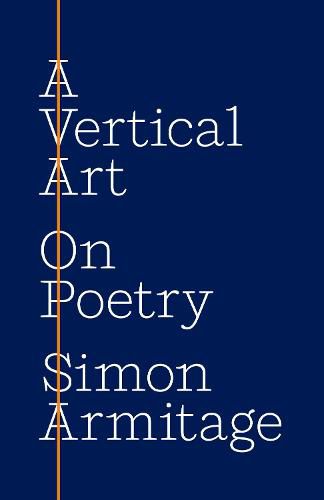 A Vertical Art: On Poetry