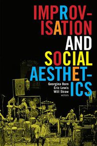 Cover image for Improvisation and Social Aesthetics