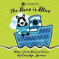 Cover image for The Boat Is Blue: Baby's First Book of Colors