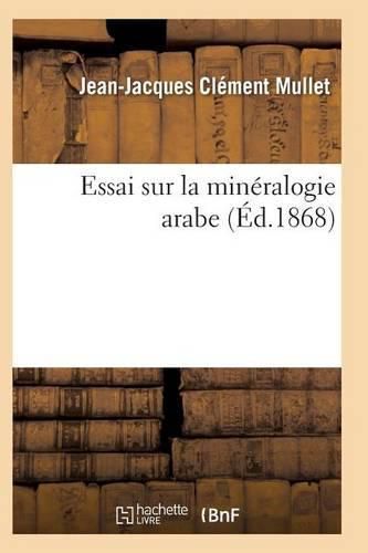 Essai Sur La Mineralogie Arabe