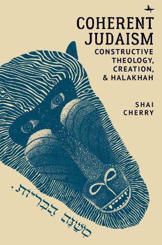 Cover image for Coherent Judaism: Constructive Theology, Creation, and Halakhah