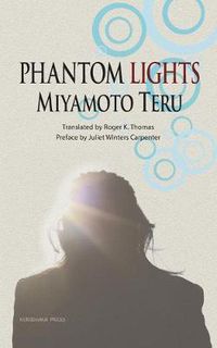 Cover image for Phantom Lights and Other Stories by Miyamoto Teru