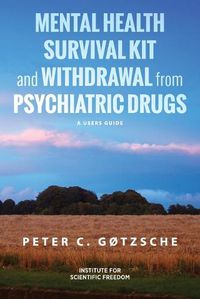 Cover image for Mental Health Survival Kit and Withdrawal from Psychiatric Drugs: A User's Guide