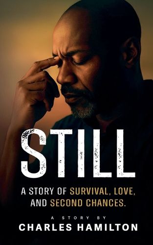 Cover image for Still, A Story of Survival, Love, And Second Chance