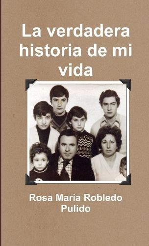 Cover image for La verdadera historia de mi vida
