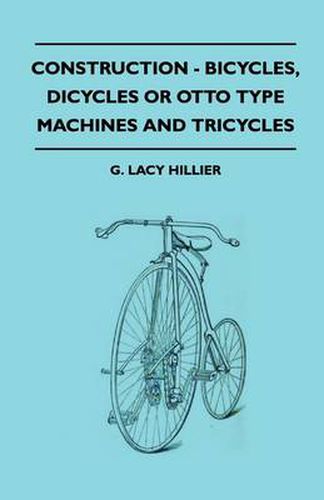 Cover image for Construction - Bicycles, Dicycles Or Otto Type Machines And Tricycles