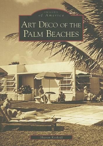 Cover image for Art Deco of the Palm Beaches