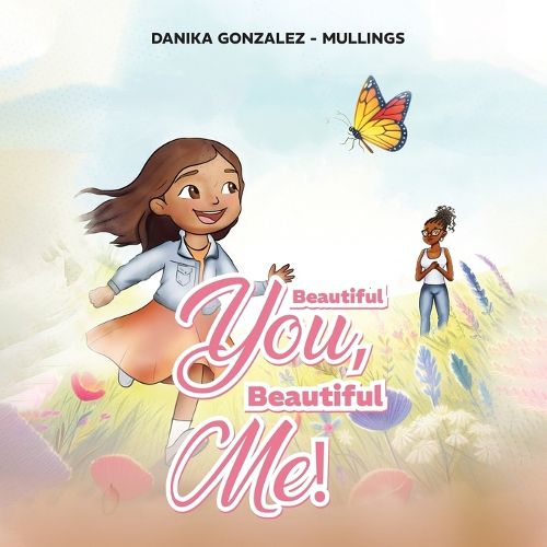 Cover image for Beautiful You, Beautiful Me!