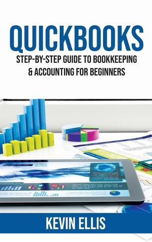 Cover image for QuickBooks: Step-by-Step Guide to Bookkeeping & Accounting for Beginners