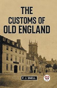 Cover image for The Customs of Old England