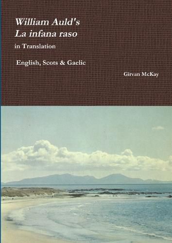 Cover image for William Auld's "La Infana Raso" in Translation - English, Scots & Gaelic