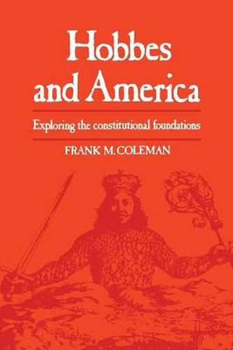 Cover image for Hobbes and America: Exploring the Constitutional Foundations