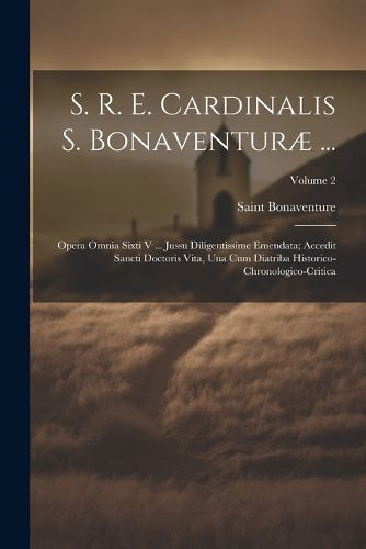 Cover image for S. R. E. Cardinalis S. Bonaventurae ...