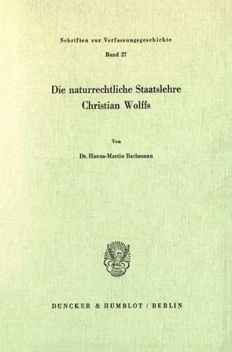 Cover image for Die Naturrechtliche Staatslehre Christian Wolffs