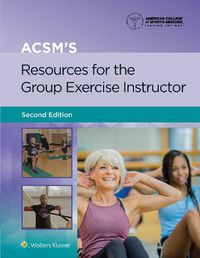 Cover image for ACSM's Resources for the Group Exercise Instructor