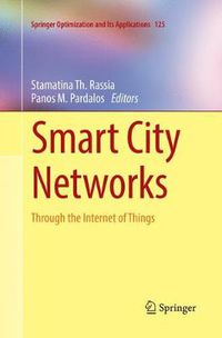 Cover image for Smart City Networks: Through the Internet of Things