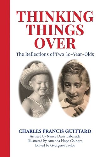 Cover image for THINKING THINGS OVER, the Reflections of Two 80-Year-Olds