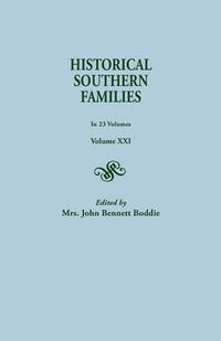 Cover image for Historical Southern Families. in 23 Volumes. Volume XXI