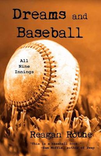 Cover image for Dreams and Baseball (All Nine Innings)