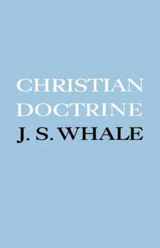 Cover image for Christian Doctrine: Eight Lectures Delivered in the University of Cambridge to Undergraduates of All Faculties