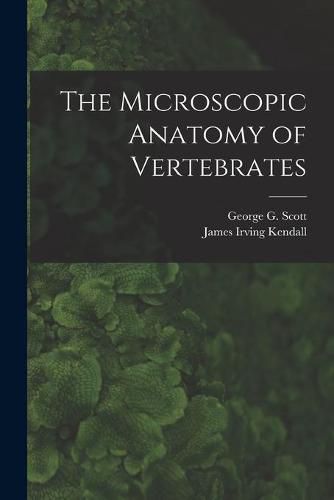 The Microscopic Anatomy of Vertebrates