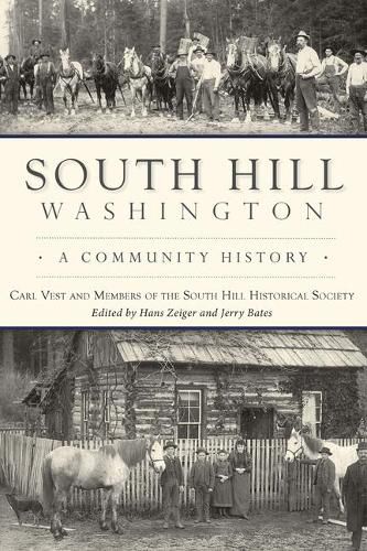 Cover image for South Hill, Washington: A Community History