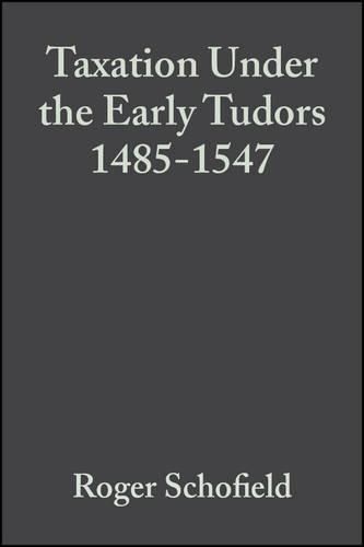 Cover image for Taxation Under the Early Tudors 1485-1547