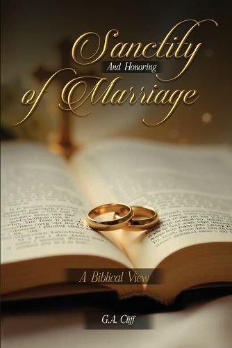 Cover image for The Sanctity and Honoring of Marriage