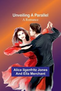 Cover image for Unveiling a Parallel