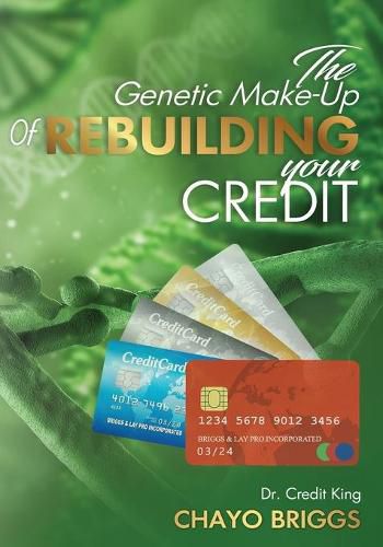 Cover image for The Genetic Make-Up of Rebuilding Your Credit