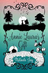 Cover image for Annie Laura's Gift: A Novel