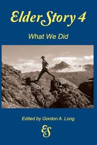 Cover image for Elderstory 4: What We Did