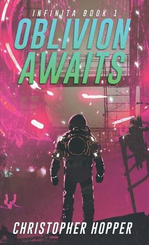 Cover image for Oblivion Awaits (Infinita Book 1)