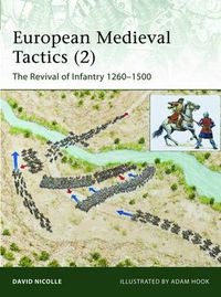 Cover image for European Medieval Tactics (2): New Infantry, New Weapons 1260-1500