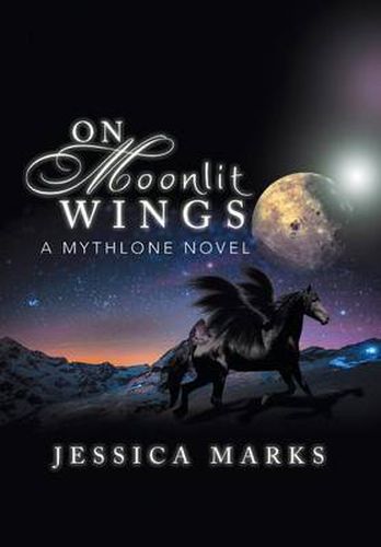 Cover image for On Moonlit Wings: A Mythlone Novel