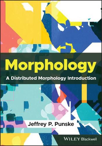 Cover image for Morphology: A Distributed Morphology Introduction