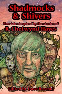 Cover image for Shadmocks & Shivers: New Tales inspired by the stories of R. Chetwynd-Hayes