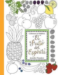 Cover image for Colorear La Palabra: El Fruto del Espiritu