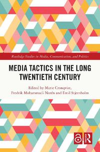 Cover image for Media Tactics in the Long Twentieth Century