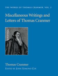 Cover image for Miscellaneous Writings and Letters of Thomas Cranmer