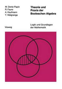 Cover image for Theorie Und Praxis Der Booleschen Algebra