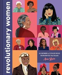 Cover image for Revolutionary Women: 50 Women of Color who Reinvented the Rules