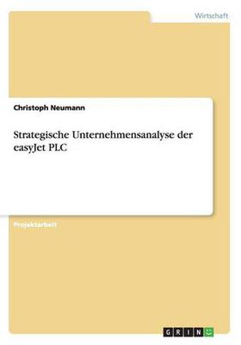 Cover image for Strategische Unternehmensanalyse der easyJet PLC