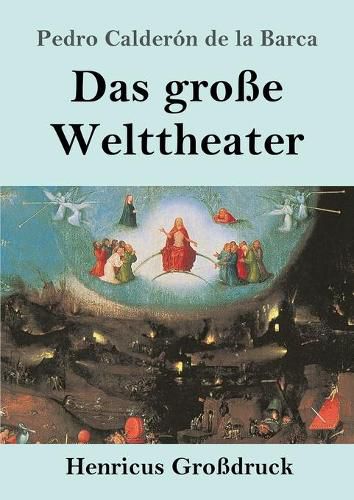 Das grosse Welttheater (Grossdruck)