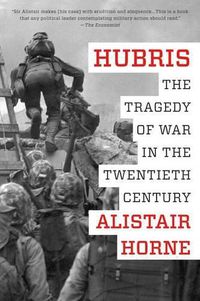 Cover image for Hubris: The Tragedy of War in the Twentieth Century