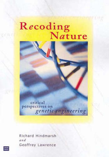 Cover image for Recoding Nature: Critical Perspectives on Genetic Engineering