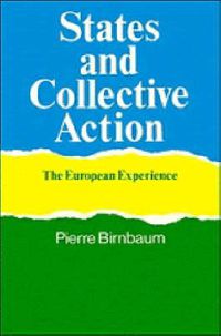 Cover image for States and Collective Action: The European Experience