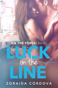 Cover image for Luck on the Line: On the Verge - Book One