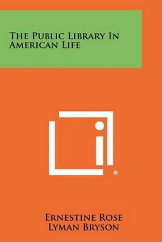 Cover image for The Public Library in American Life