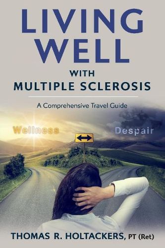 Cover image for Living Well With Multiple Sclerosis: A Comprehensive Travel Guide